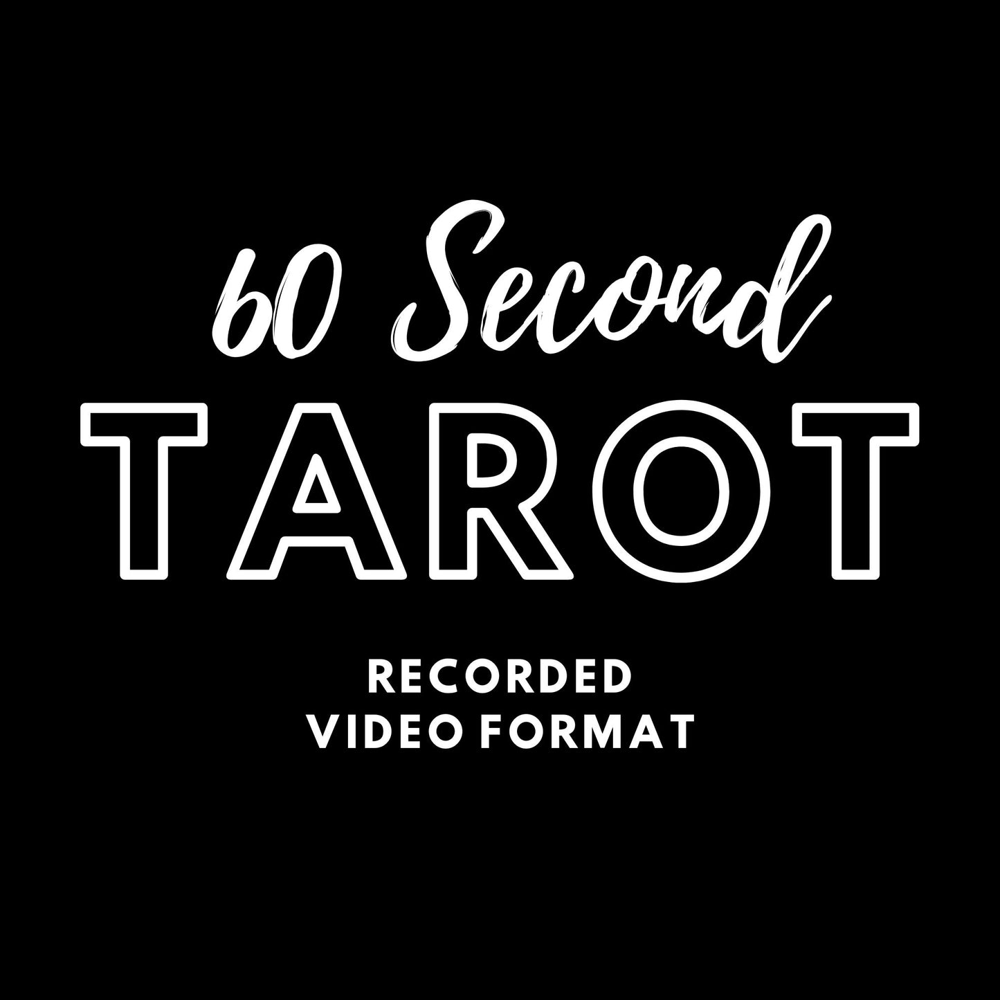 60 Second Recording Tarot Reading